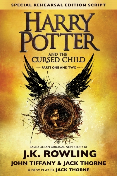 Harry Potter and the Cursed Child Parts One and Two (Special Rehearsal Edition Script) | 