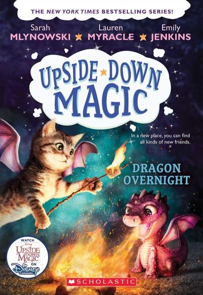 Upside-Down Magic T.04 - Dragon Overnight | Mlynowski, Sarah