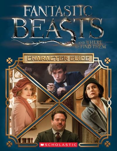 Fantastic Beast and Where to find Them : Movie Handbook : The caracters | 