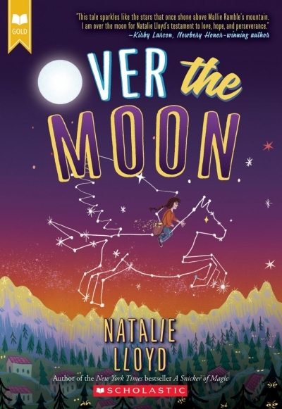 Over the Moon (Scholastic Gold) | Lloyd, Natalie