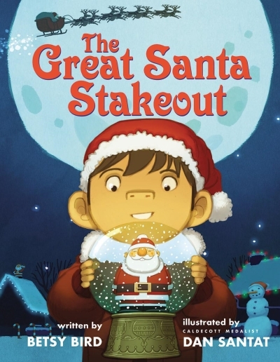 The Great Santa Stakeout | Bird, Betsy
