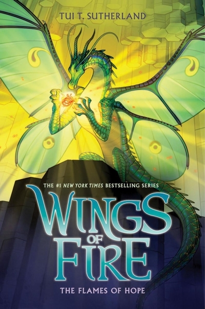 Wings of Fire Vol.15 - The Flames of Hope | Sutherland, Tui T.