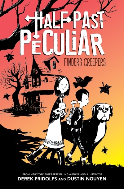 Finders Creepers (Half Past Peculiar, Book 1) | Fridolfs, Derek