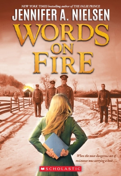 Words on Fire | Nielsen, Jennifer A.