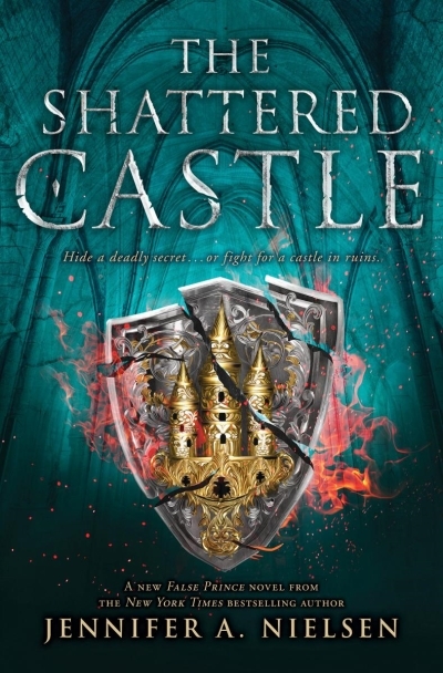 The Shattered Castle - The Ascendance Series #05 | Nielsen, Jennifer A.
