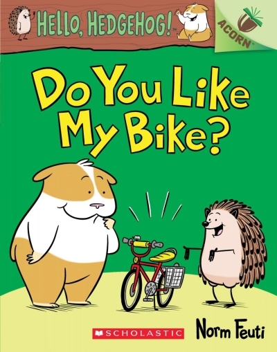 Hello, Hedgehog! T.01 - Do You Like My Bike? | Feuti, Norm