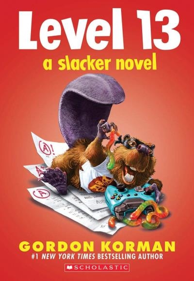 Level 13 - A Slacker Novel | Korman, Gordon
