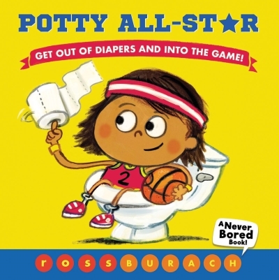 Potty All-Star  | Burach, Ross