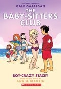 Baby-Sitters Club Graphic Novel (The) T.07 - Boy-Crazy Stacey  | Ann M Martin | Gale Galligan