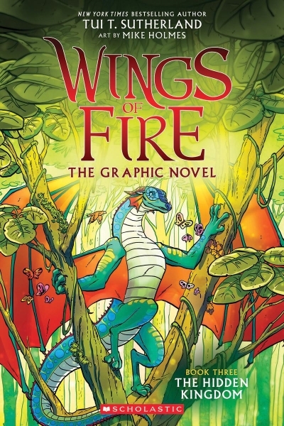 Wings of Fire Graphic Novel Vol.3 - The Hidden Kingdom | Sutherland, Tui T
