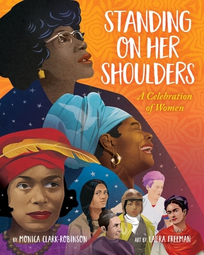 Standing on Her Shoulders | Clark-Robinson, Monica