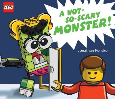 A Not-So-Scary Monster! (A LEGO Picture Book) | Fenske, Jonathan