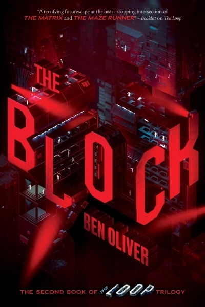 The Loop Trilogy T.02 - The Block | Oliver, Ben