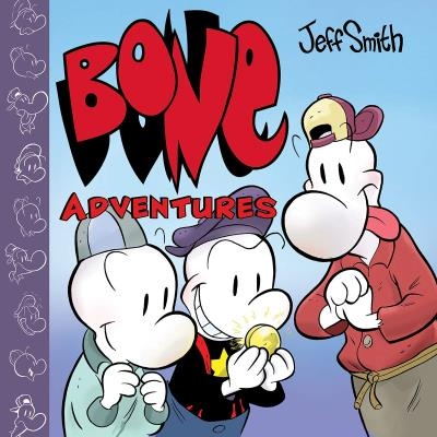 BONE Adventures (Combined volume) | Smith, Jeff