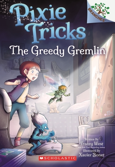Pixie Tricks T.02 - The Greedy Gremlin | West, Tracey
