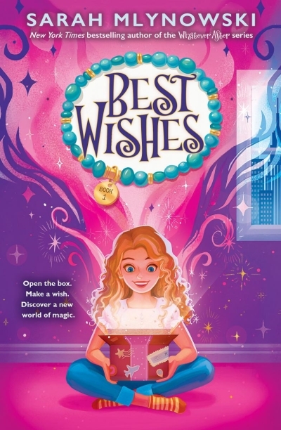Best Wishes (Best Wishes #1) | Mlynowski, Sarah