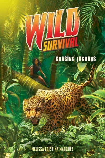 Chasing Jaguars - Wild Survival #3 | Márquez, Melissa Cristina