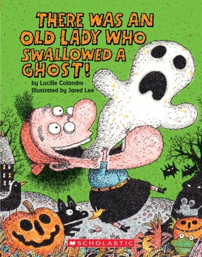 There Was an Old Lady Who Swallowed a Ghost! | Colandro, Lucille