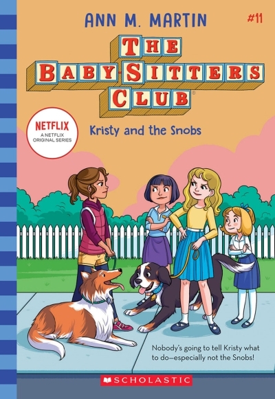 Kristy and the Snobs - The Baby-Sitters Club #11 | Martin, Ann M.