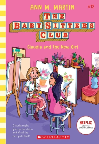 Claudia and the New Girl - The Baby-Sitters Club #12 | Martin, Ann M.