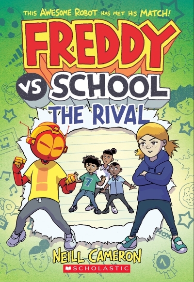 Freddy vs. School: The Rival - Freddy vs. School Book #2 | Cameron, Neill