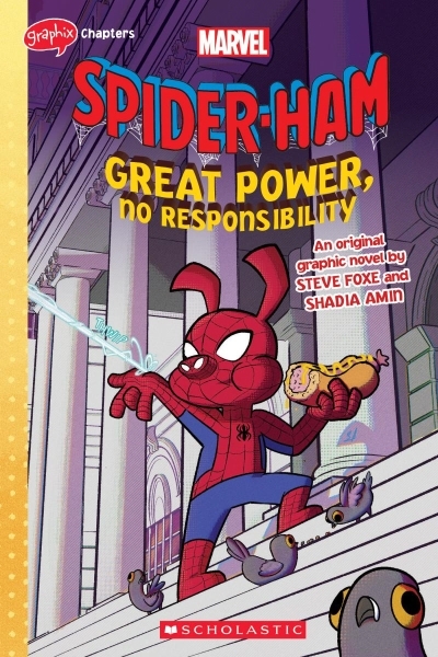 Great Power, No Responsibility (Spider-Ham Original Graphic Novel) | Foxe, Steve
