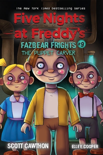 Five Nights at Freddy's Fazbear frights Vol.09 - The puppet carver  | Cawthon, Scott