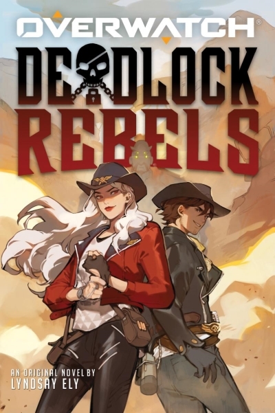 Deadlock Rebels: An AFK Book (Overwatch) | Ely, Lyndsay