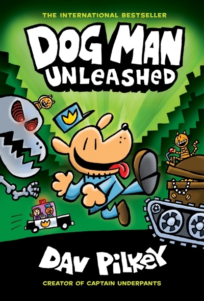 Dog Man T.02 - Unleashed : From the Creator of Captain Underpants  | Pilkey, Dav