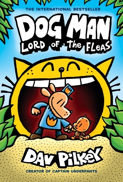Dog Man T.05 - Lord of the Fleas: From the Creator of Captain Underpants  | Pilkey, Dav