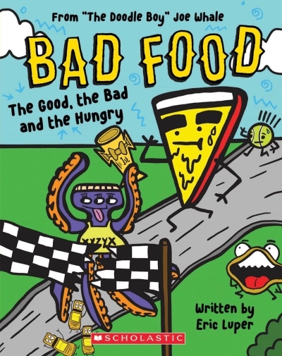 The Good, the Bad and the Hungry: From “The Doodle Boy” Joe Whale - Bad Food #2 | Whale, Joe