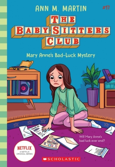 Mary Anne's Bad Luck Mystery - The Baby-Sitters Club #17 | Martin, Ann M.