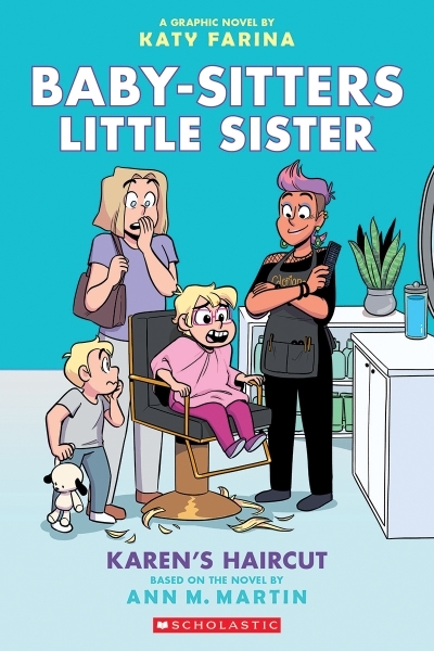 Baby-sitters Little Sister Vol.7 - Karen's Haircut: A Graphic Novel | Martin, Ann M.