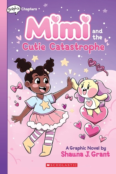 Mimi Vol.1 - Mimi and the Cutie Catastrophe | Grant, Shauna J.