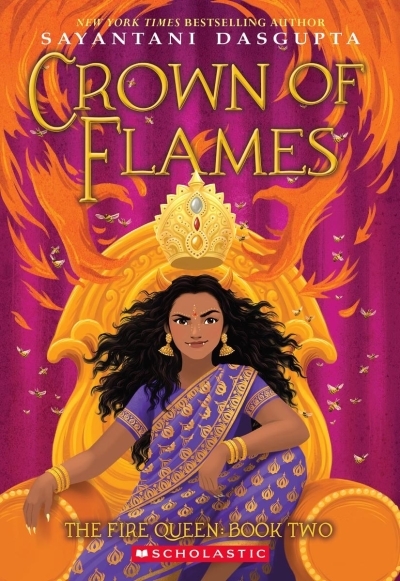 Crown of Flames (The Fire Queen #2) | DasGupta, Sayantani (Auteur)