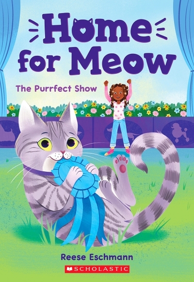 Home for Meow T.01 - The Purrfect Show  | Eschmann, Reese