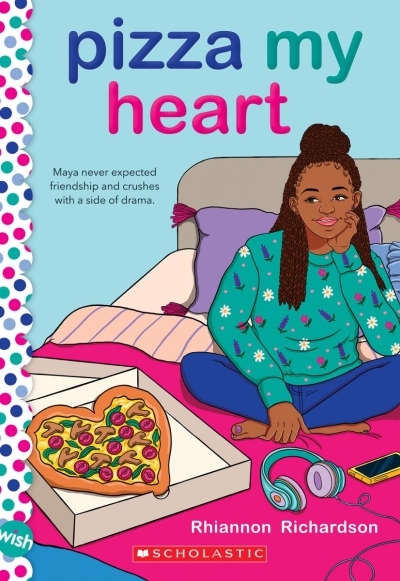 Pizza My Heart: A Wish Novel | Richardson, Rhiannon