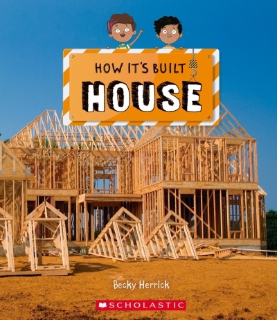 House - How It's Built | Herrick, Becky
