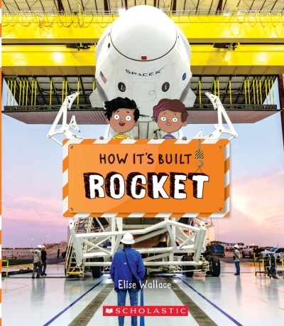 Rocket - How It's Built | Wallace, Elise