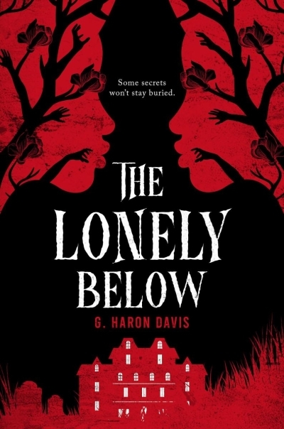 The Lonely Below | davis, g. haron (Auteur)