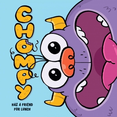 Chompy Has a Friend for Lunch: An Interactive Picture Book | Satterthwaite, Mark