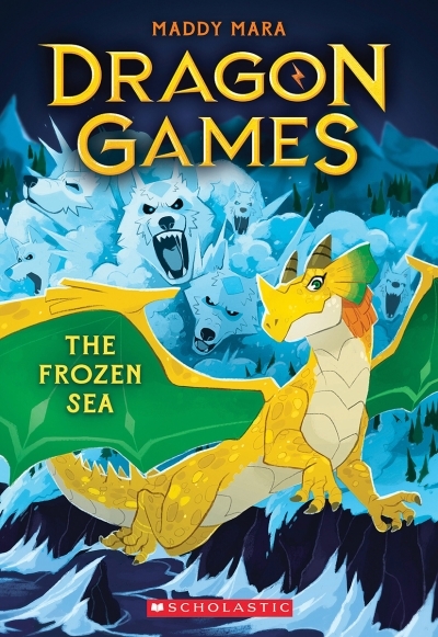 Dragon Games T.02 - The Frozen Sea | Mara, Maddy