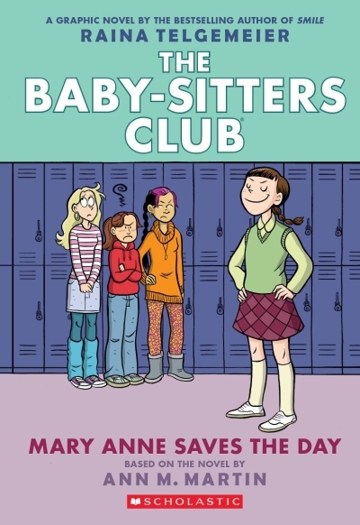 The Baby-Sitters Club T.03 - Mary Anne Saves the Day | Martin, Ann M.
