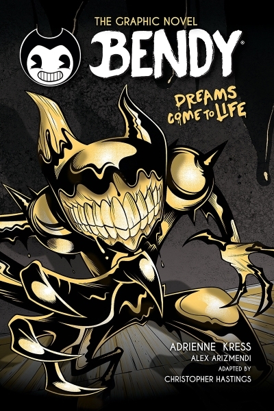 Dreams Come to Life (Bendy Graphic Novel #1) | Kress, Adrienne (Auteur) | Arizmendi, Alex (Illustrateur)