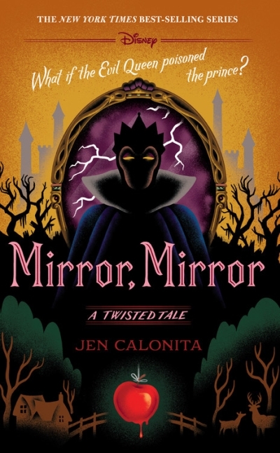 Mirror, Mirror (A Twisted Tale) : A Twisted Tale | Calonita, Jen