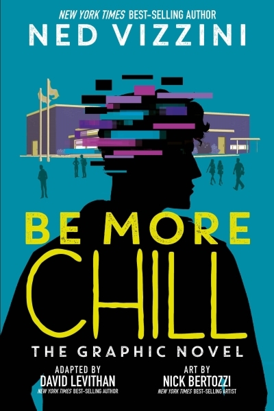 Be More Chill: The Graphic Novel | Vizzini, Ned