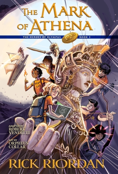 The Heroes of Olympus, Book Three: The Mark of Athena: The Graphic Novel | Riordan, Rick (Auteur)