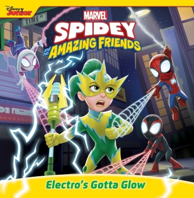 Spidey and His Amazing Friends: Electro's Gotta Glow | Marvel Press Book Group (Auteur)
