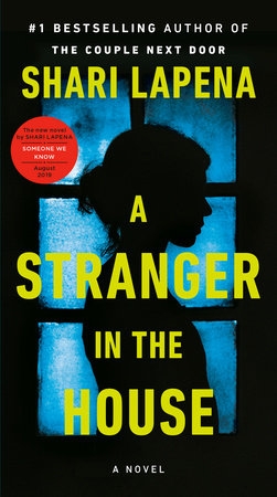 A Stranger in the House : A Novel | Lapena, Shari