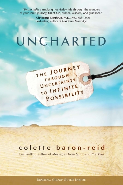 Uncharted : The Journey through Uncertainty to Infinite Possibility | Baron-Reid, Colette